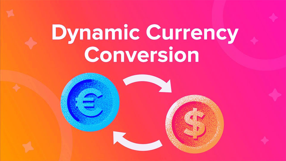 dynamic currency conversion